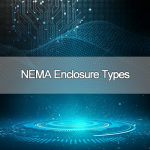 NEMA Enclosure Types